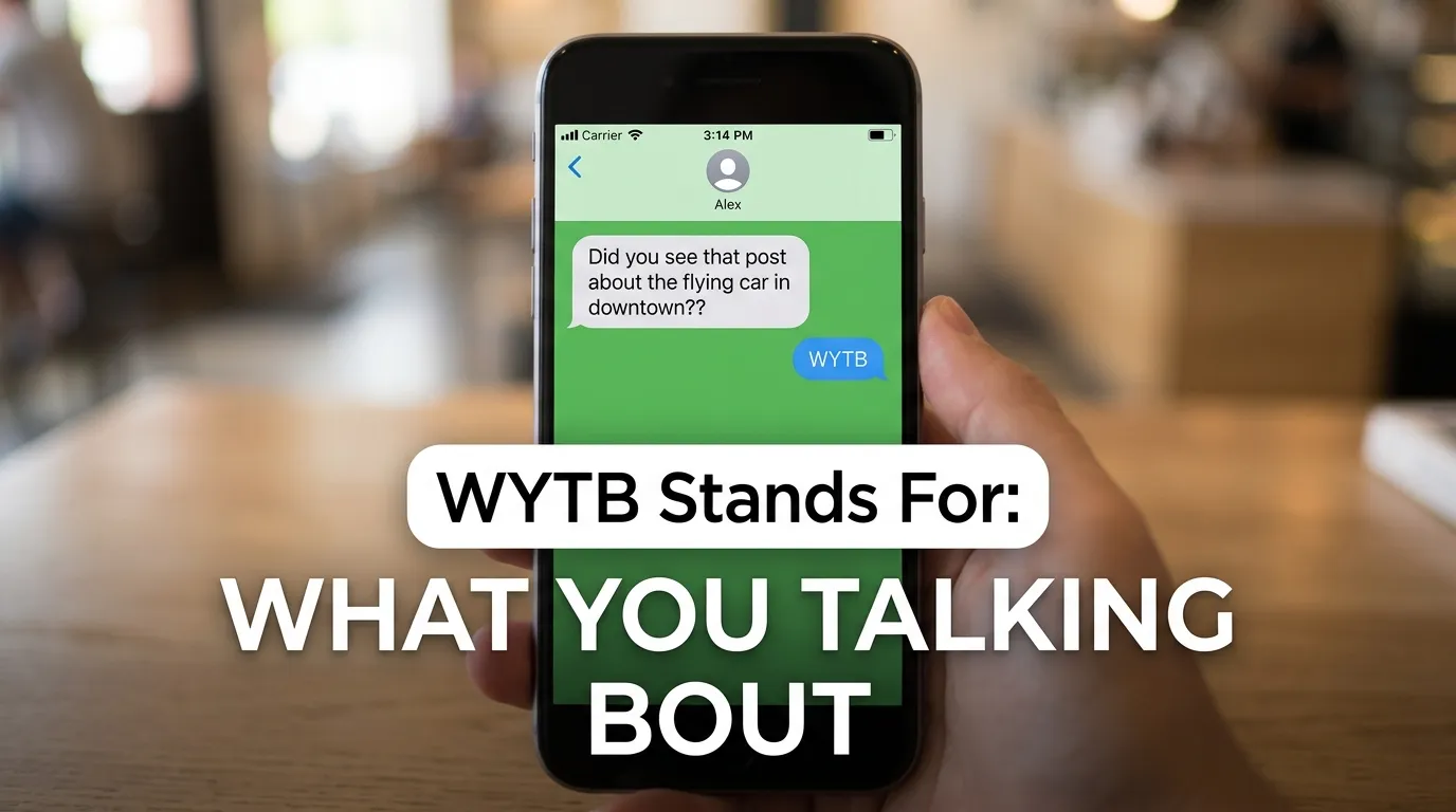 What Does WYTB Mean in Text