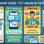 What Does TM Mean in Text